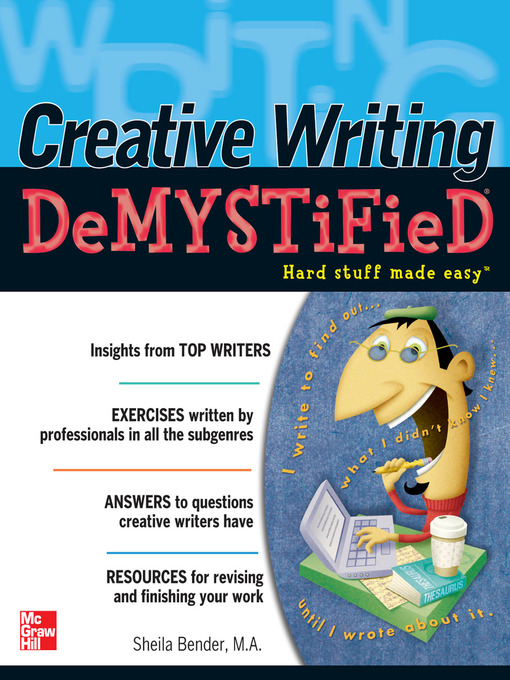 Title details for Creative Writing DeMYSTiFied by Sheila Bender - Available
